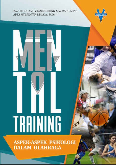 MENTAL TRAINING ASPEK-ASPEK PSIKOLOGI DALAM OLAHRAGA